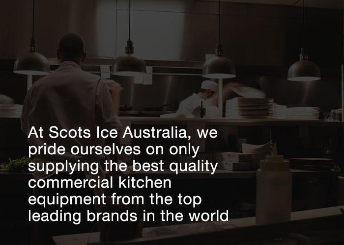 Scots Ice Australia's Choice For Foodservice Equipment