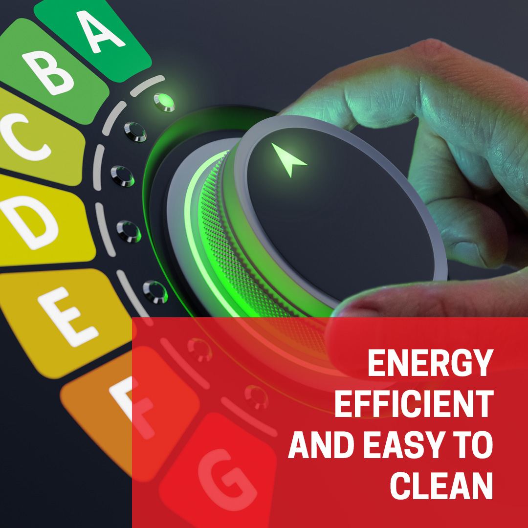 Energy efficient and easy to clean